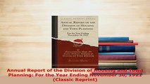 Download  Annual Report of the Division of Housing and Town Planning For the Year Ending November Read Full Ebook