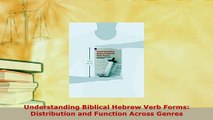 PDF  Understanding Biblical Hebrew Verb Forms Distribution and Function Across Genres Read Full Ebook