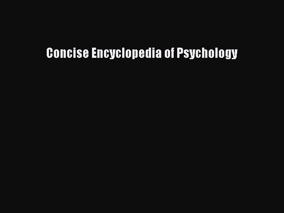 Read Concise Encyclopedia of Psychology Ebook Free