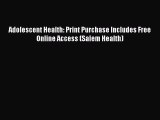 Read Adolescent Health: Print Purchase Includes Free Online Access (Salem Health) Ebook Free