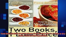 FREE DOWNLOAD  Food Dehydrating Book Package Food Drying vol 1  2 How to Dry Fruit  How to Dry  DOWNLOAD ONLINE