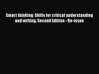 [Read book] Smart thinking: Skills for critical understanding and writing Second Edition -