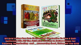 EBOOK ONLINE  Off Grid Living Box Set 12 Effective  Strategies To Live A SelfSufficient Life Off The  BOOK ONLINE