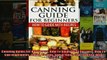 FREE PDF  Canning Guide For Beginners How To Guide With Recipes How To Can vegetables Fruits  DOWNLOAD ONLINE