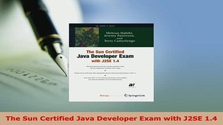 PDF  The Sun Certified Java Developer Exam with J2SE 14 Download Online