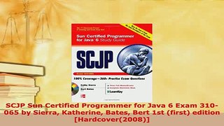 PDF  SCJP Sun Certified Programmer for Java 6 Exam 310065 by Sierra Katherine Bates Bert 1st Download Full Ebook