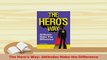 PDF  The Heros Way Attitudes Make the Difference Read Online