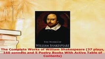 PDF  The Complete Works of William Shakespeare 37 plays 160 sonnets and 5 Poetry Books With Free Books