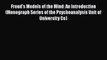 [Read book] Freud's Models of the Mind: An Introduction (Monograph Series of the Psychoanalysis