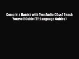 Read Complete Danish with Two Audio CDs: A Teach Yourself Guide (TY: Language Guides) PDF Online