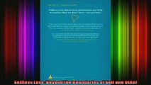 Read  Selfless Love Beyond the Boundaries of Self and Other  Full EBook