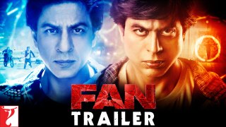 FAN - Official Trailer - Shah Rukh Khan