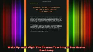 Read  Wake Up and Laugh The Dharma Teaching of Zen Master Daehaeng  Full EBook