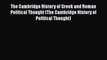 [Read book] The Cambridge History of Greek and Roman Political Thought (The Cambridge History