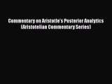 [Read book] Commentary on Aristotle's Posterior Analytics (Aristotelian Commentary Series)