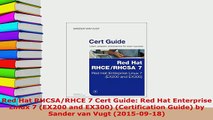PDF  Red Hat RHCSARHCE 7 Cert Guide Red Hat Enterprise Linux 7 EX200 and EX300 Read Full Ebook