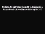 [Read book] Aristotle: Metaphysics Books 10-14. Oeconomica. Magna Moralia. (Loeb Classical