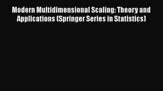 Download Modern Multidimensional Scaling: Theory and Applications (Springer Series in Statistics)