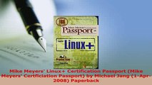 PDF  Mike Meyers Linux Certification Passport Mike Meyers Certficiation Passport by Download Full Ebook