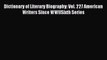 Read Dictionary of Literary Biography: Vol. 227 American Writers Since WWIISixth Series Ebook