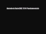 [Read Book] Autodesk AutoCAD 2014 Fundamentals  EBook