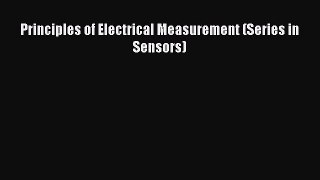 [Read Book] Principles of Electrical Measurement (Series in Sensors)  EBook