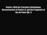 [Read book] Poetics: With the Tractatus Coislinianus Reconstruction of Poetics II and the Fragments