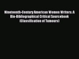 Read Nineteenth-Century American Women Writers: A Bio-Bibliographical Critical Sourcebook (Classification