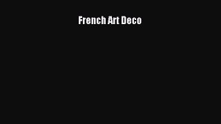 Read French Art Deco PDF
