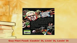 PDF  Guy Fieri Food Cookin It Livin It Lovin It Download Full Ebook