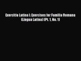 PDF Exercitia Latina I: Exercises for Familia Romana (Lingua Latina) (Pt. 1 No. 1)  Read Online