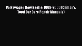 PDF Volkswagen New Beetle: 1998-2000 (Chilton's Total Car Care Repair Manuals) Free Books