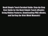 Download Nook Simple Touch Survival Guide: Step-by-Step User Guide for the Nook Simple Touch