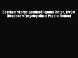 Read Beacham's Encyclopedia of Popular Fiction 11v Set (Beacham's Encyclopedia of Popular Fiction)