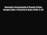 Read Beacham's Encyclopedia of Popular Fiction: Analysis (Vols 1-8) by Kirk H. Beetz (1996-11-15)