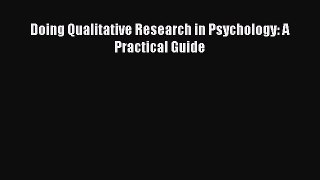 Download Doing Qualitative Research in Psychology: A Practical Guide PDF Online