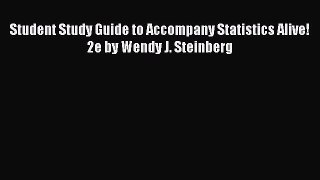 Read Student Study Guide to Accompany Statistics Alive! 2e by Wendy J. Steinberg Ebook Free
