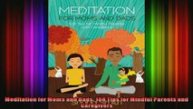 Read  Meditation for Moms and Dads 108 Tips for Mindful Parents and Caregivers  Full EBook