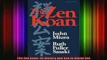 Read  The Zen Koan Its History and Use in Rinzai Zen  Full EBook