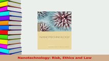 PDF  Nanotechnology Risk Ethics and Law  EBook