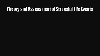 Read Theory and Assessment of Stressful Life Events Ebook Free