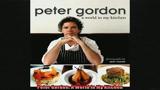 FREE PDF  Peter Gordon A World in My Kitchen  BOOK ONLINE