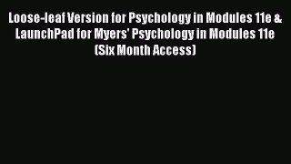 Read Loose-leaf Version for Psychology in Modules 11e & LaunchPad for Myers' Psychology in