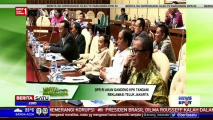 Tải video: DPR Kerja Sama KPK Bongkar Kasus Reklamasi