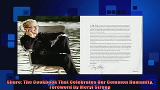 FREE PDF  Share The Cookbook That Celebrates Our Common Humanity Foreword by Meryl Streep  DOWNLOAD ONLINE