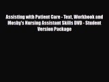 [PDF] Assisting With Patient Care - Text Workbook and Mosby's Nursing Assistant Skills DVD