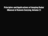 [Read Book] Principles and Applications of Imaging Radar (Manual of Remote Sensing Volume 2)