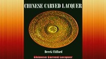 FREE DOWNLOAD  Chinese Carved Lacquer READ ONLINE