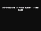 Download Travellers Lisbon and Porto (Travellers - Thomas Cook) Ebook Free