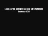[Read Book] Engineering Design Graphics with Autodesk Inventor2011  EBook